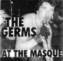 The Germs : At The Masque